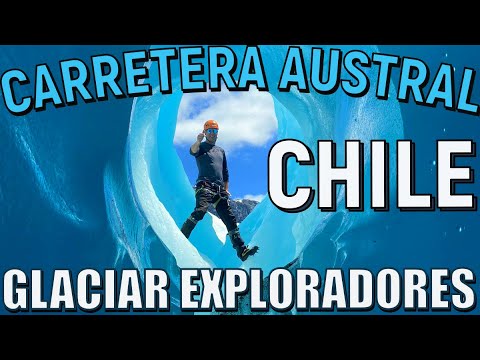Glaciar Exploradores - O lugar mais Lindo Carretera Austral, Chile, Patagônia, Puerto Río Tranquilo.