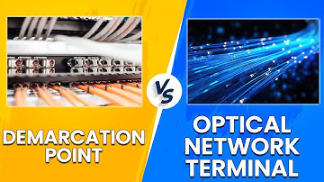 Demarcation Point (Demarc) vs Optical Network Terminal (ONT) - How Are They Different?
