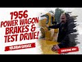 1956 power wagon brakes  test drive