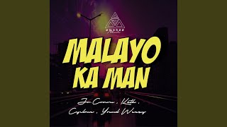 Malayo Ka Man