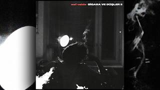 Cef Valdo - Sigara Ve Düşler 2