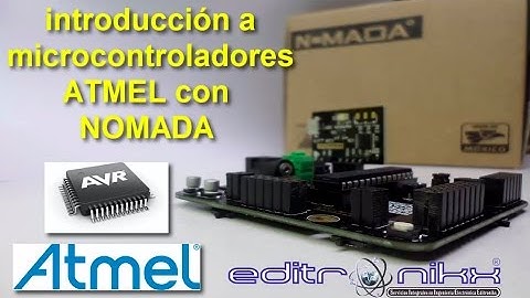 curso de microcontroladores ATMEL con NOMADA (#1introduccion)