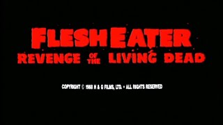 Revenge Of The Living Zombies 1988 Aka Flesh Eater Hd Trailer