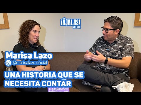Marisa Lazo: una historia que merece contarse | La AMBICIÓN también es DULCE | ¡Ájalas! Velarde