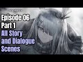 Episode 06  part 1  main story  all story and dialogue scenes  arknights