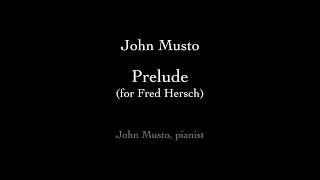 John Musto: Prelude (for Fred Hersch)