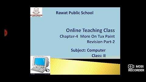 Computer I Class 2 I Ch-4 More On Tux Paint I Revision- Part 2