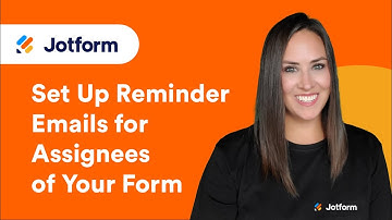How to Set Up Reminder Emails for the Assignees of Your Form
