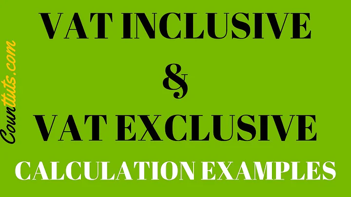 VAT Inclusive & VAT Exclusive | Calculation Examples - DayDayNews