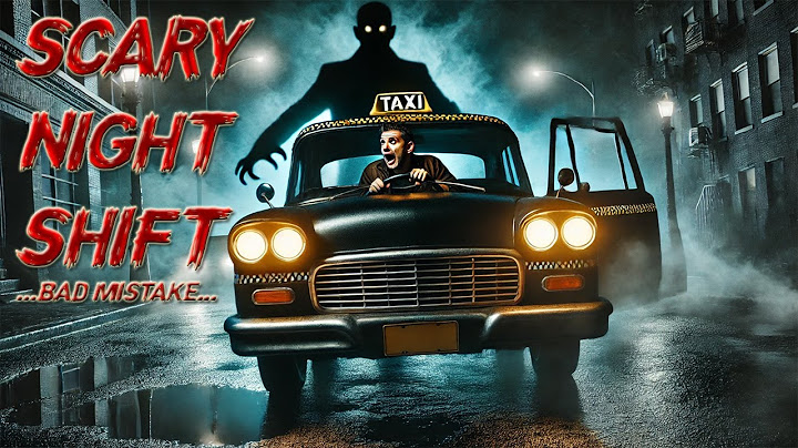 TRUE Scary Taxi Driver Horror Story