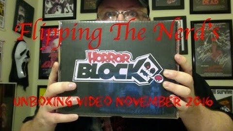 Horror Block Unboxing Video - November 2016