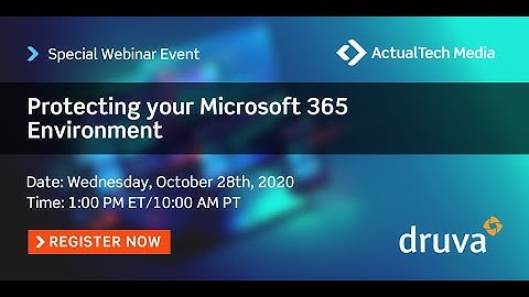 Protecting your Microsoft 365 Environment Feat. Druva