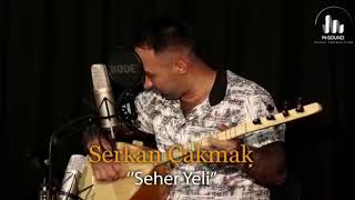 SERKAN ÇAKMAK SEHER YELİ Resimi