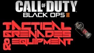 Black Ops 2 Guides - Tactical Equipment and Secondary Grenades Guide [BO2 Gameplay]