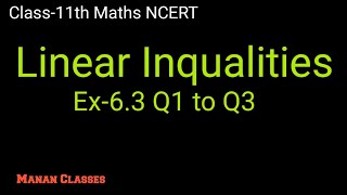 Class 11 Maths NCERT Linear Inqualities Chapter 6 Ex-6.3 Q1 to Q3