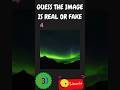 Think You Can Tell What's Real? Guess the Image Challenge! #quiz #challenge #real #ai #shorts #fyp