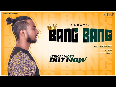 Aafat - BANG BANG - Prod. by Alchemii (Music Video)