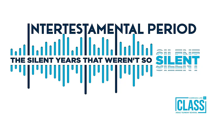CLASS | The Intertestamental Period | Rick Talcott