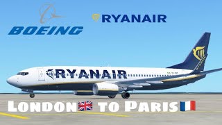 Infinite Flight - London (LHR) to Paris (CDG) | Ryanair | Boeing 737-800 | Timelapse