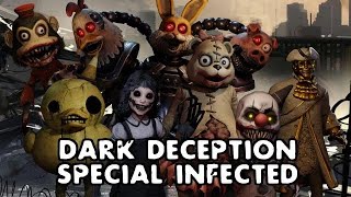 Dark Deception Special Infected - Left 4 Dead 2 Mods