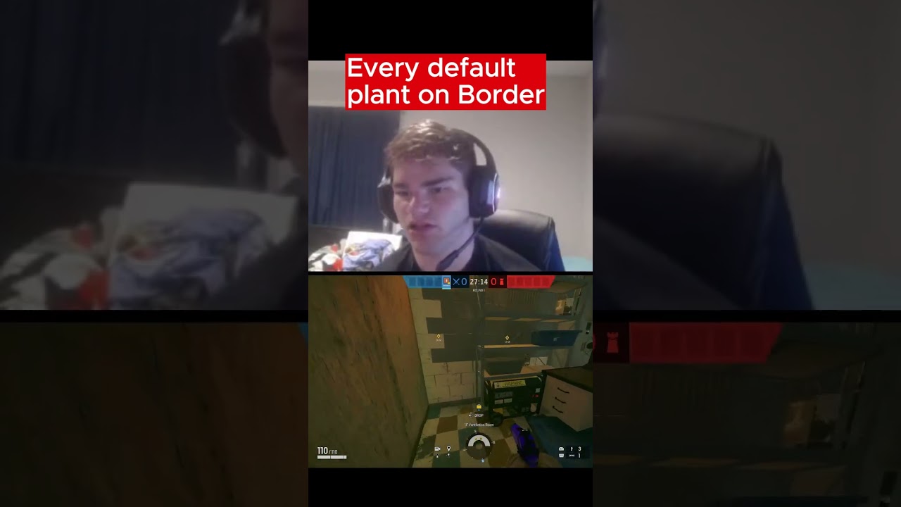 Every default plant on border,Tom clancy's rainbow six siege tips and tricks