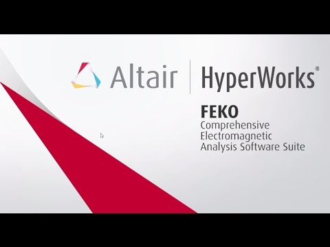 Introduction to FEKO - Altair's Comprehensive EM Analysis Software Suite