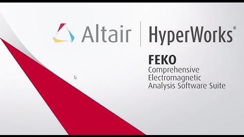 Introduction to FEKO - Altair