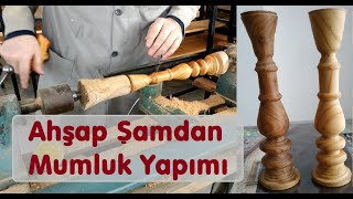 Ahşap Şamdan-Mumluk Yapımı.