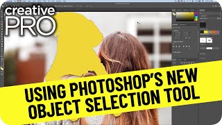 Photoshop’s New Object Selection Tool ft. Mark Heaps // CreativePro Tutorial Photoshop’s New Object Selection Tool ft. Mark Heaps // CreativePro Tutorial