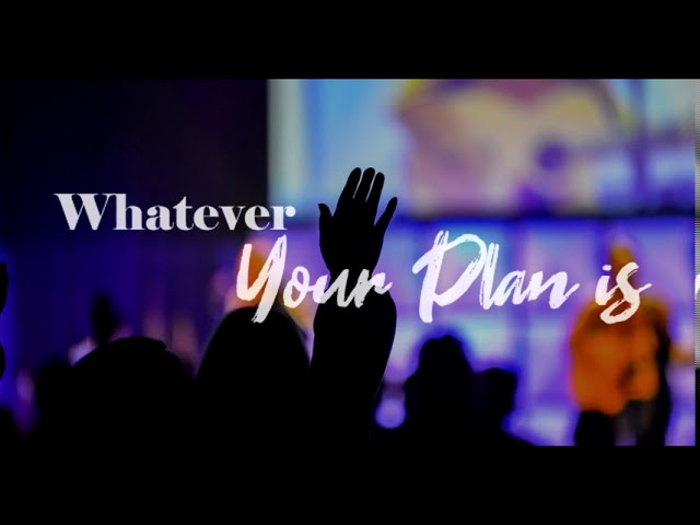 WHATEVER YOUR PLAN IS // (lyrics) // Josie Buchanan // Moment