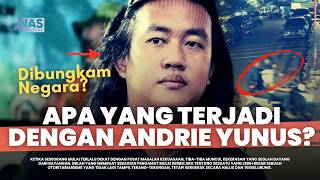 INVESTIGATING THE ANDRIE YUNUS CASE