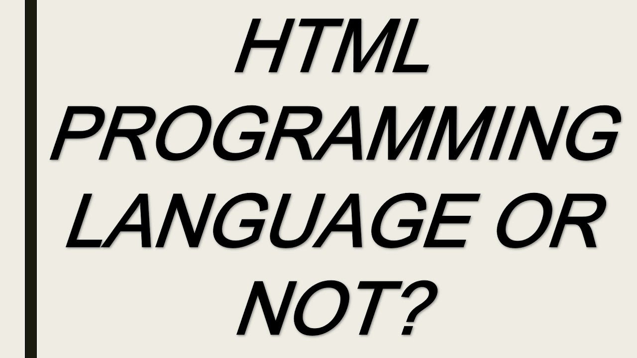 HTML PROGRAMMING LANGUAGE OR NOT ? - YouTube