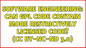 Software Engineering: Can gpl code contain more restrictively licensed code? (CC BY-NC-ND 3.0)