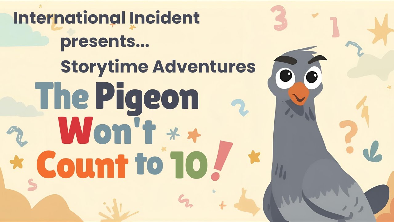 The Pigeon Won't Count To 10! | Kids Story Read Aloud – Storytime Adventures | Bedtime - ASMR