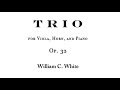 Capture de la vidéo William White: Trio For Viola, Horn, And Piano, Op. 32 [Score]