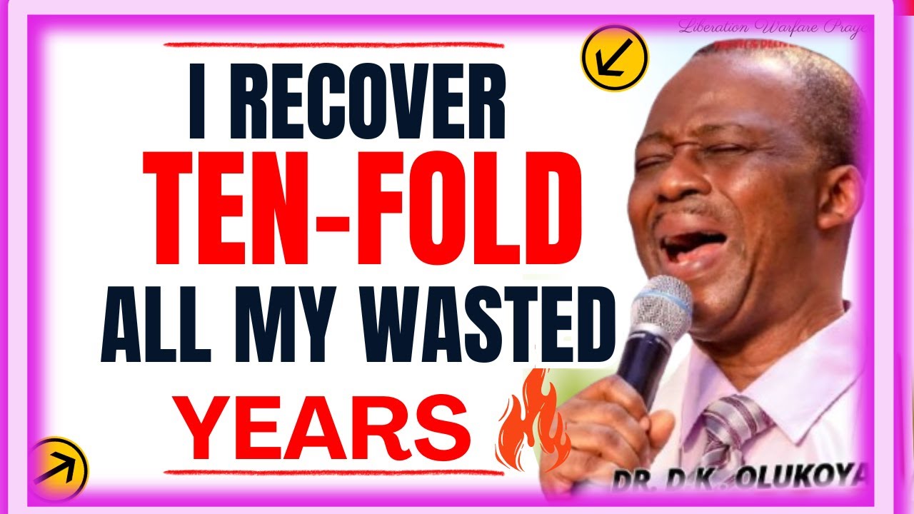 🔥 MFM PRAYERS - I RECOVER TEN FOLD ALL MY WASTED YEARS - DK OLUKOYA PRAYERS - PLAY AS YOU SLEEP