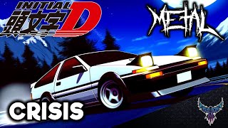 Initial D - Crisis 【Intense Symphonic Metal Cover】