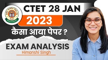 CTET 27th January 2023 Paper Analysis by Learn With Himanshi Singh | CTET 15th Day Shift Analysis