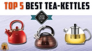 Top 5 Best Tea Kettles For Gas Stove in 2020