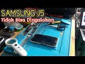 SAMSUNG J5 TIDAK BISA DINYALAKAN