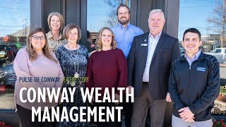 Conway Wealth Management: High-Quality Financial Advisement with a Hometown Feel | Pulse of Conway