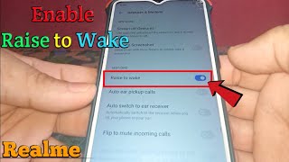 How to Enable Raise to Wake in Realme 5