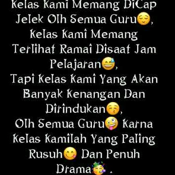 Status wa keren || Kelas kami lah yg paling rusuh. Lagu (Semua tlah menjadi kenangan)