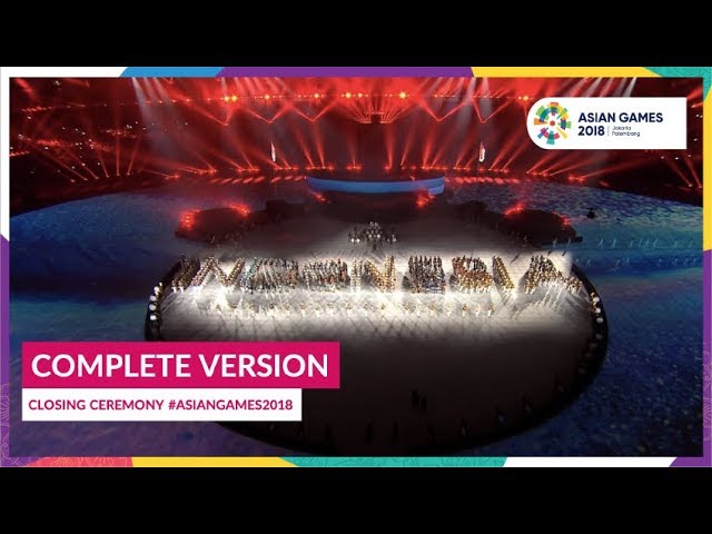 Closing Ceremony of 18th Asian Games Jakarta - Palembang 2018 (Complete Version) class=