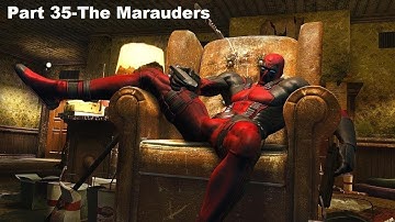 Deadpool Part 35-The Marauders