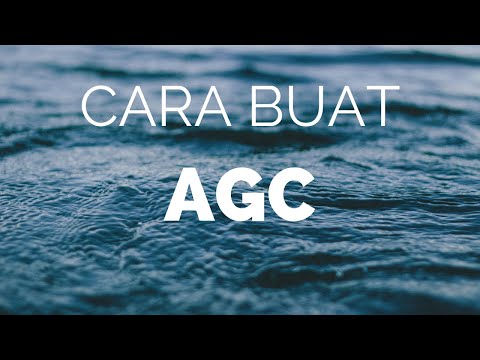 Tutorial Membuat Agc Dengan Mudah - Instalasi Part 1