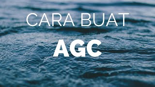 Tutorial Membuat Agc Dengan Mudah - Instalasi Part 1