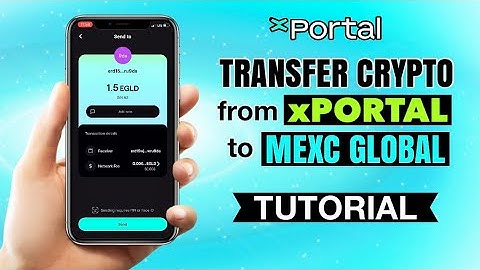 How to TRANSFER crypto from xPortal Wallet to MEXC GLOBAL | App Tutorial