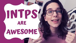 What makes INTPs awesome