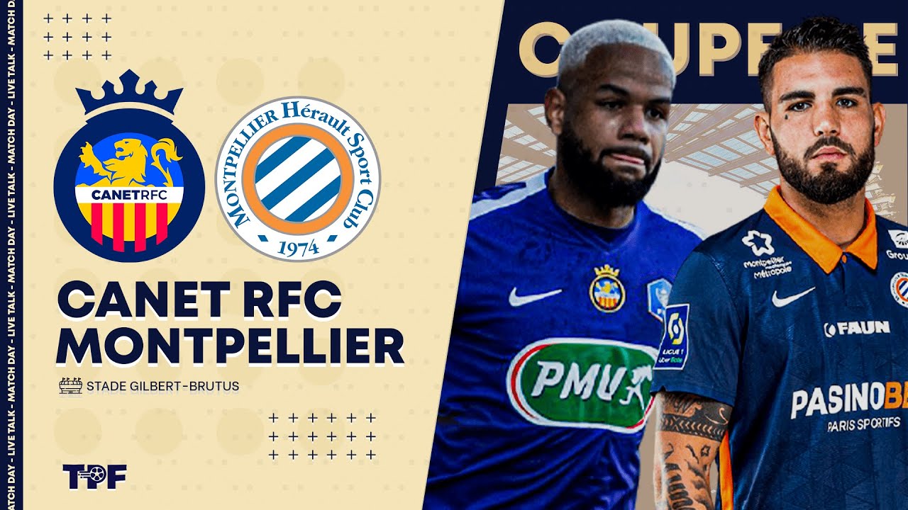Live Direct Canet En Roussilon Montpellier Canet Mhsc 1 4 Finale Coupe De France Youtube